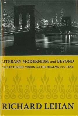 Literary Modernism and Beyond(English, Electronic book text, Lehan Richard)