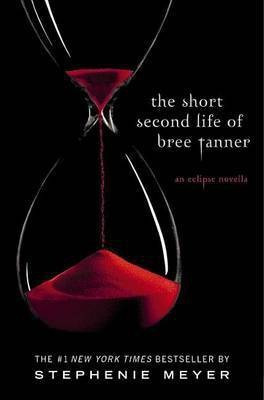 The Short Second Life of Bree Tanner(English, Electronic book text, Meyer Stephenie)