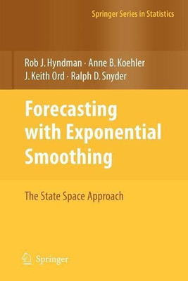 Forecasting with Exponential Smoothing(English, Paperback, Hyndman Rob)
