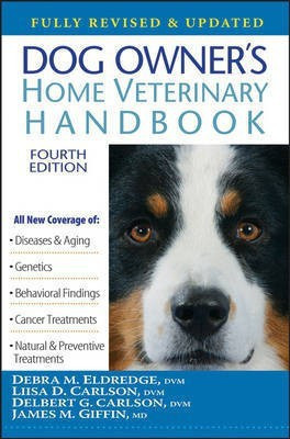 Dog Owner's Home Veterinary Handbook(English, Hardcover, Eldredge DVM Debra M.)
