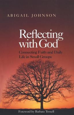 Reflecting with God(English, Paperback, Johnson Abigail)