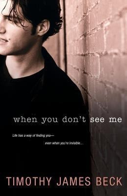 When You Don't See Me(English, Paperback, Beck Timothy J)