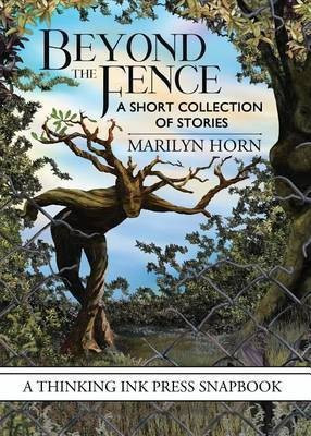 Beyond the Fence(English, Paperback, Horn Marilyn)