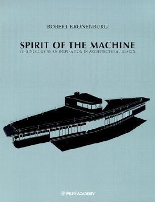 Spirit of the Machine(English, Paperback, Kronenburg Robert)