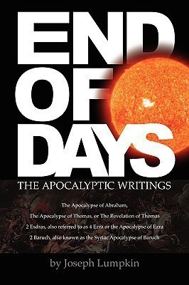 END OF DAYS - The Apocalyptic Writings(English, Paperback, Lumpkin Joseph B.)
