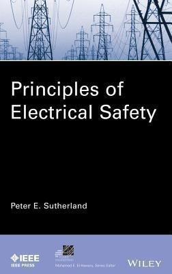 Principles of Electrical Safety(English, Hardcover, Sutherland Peter E.)