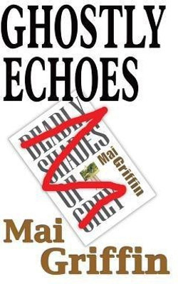 Ghostly Echoes: 1(English, Paperback, Griffin Mai)