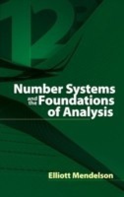 Number Systems and the Foundations of Analysis 4th  Edition(English, Paperback, Mendelson Elliott)