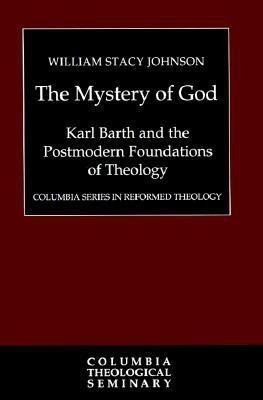 The Mystery of God(English, Hardcover, Johnson William Stacy)