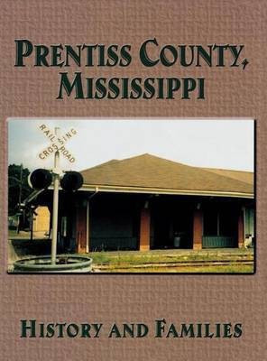 Prentiss County, Mississippi(English, Hardcover, unknown)