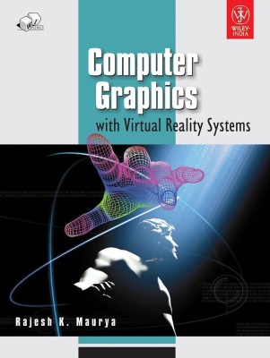 Computer Graphics with Virtual Reality Systems(English, Paperback, Maurya Rajesh K.)