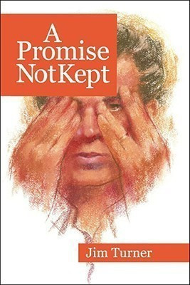 A Promise Not Kept(English, Paperback, Turner Jim)