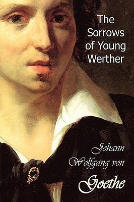 The Sorrows of Young Werther(English, Hardcover, Goethe Johann Wolfgang von)