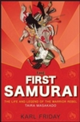 The First Samurai(English, Hardcover, Friday Karl F.)