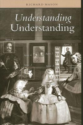 Understanding Understanding(English, Paperback, Mason Richard)