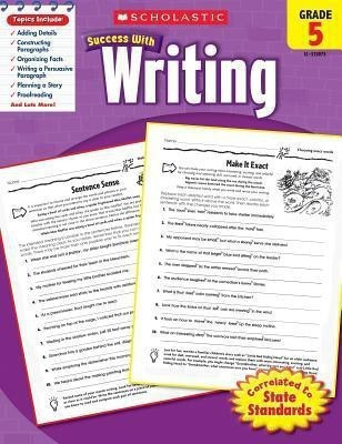 Scholastic Success with Writing: Grade 5 Workbook(English, Paperback, Scholastic)