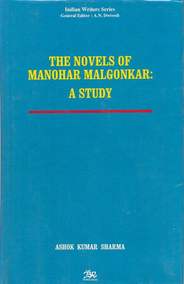 The Novels of Manohar Malgaonkar(English, Hardcover, Sharma Ashok Kumar)