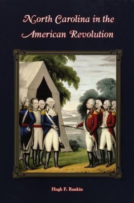 North Carolina in the American Revolution(English, Paperback, Rankin Hugh F.)