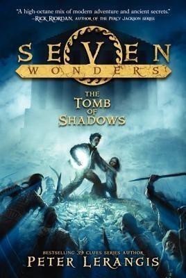 Seven Wonders Book 3: The Tomb of Shadows(English, Paperback, Lerangis Peter)