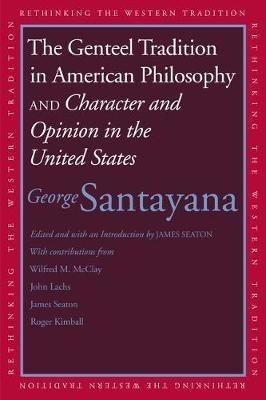 The Genteel Tradition in American Philosophy(English, Electronic book text, Santayana George)