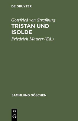 Tristan Und Isolde(German, Hardcover, Gottfried Von Strassburg)