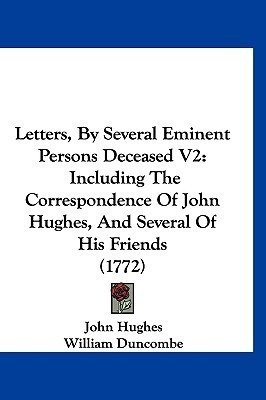 Letters, By Several Eminent Persons Deceased V2(English, Paperback, Hughes John Professor)