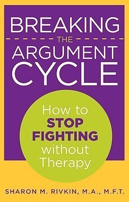 Breaking the Argument Cycle(English, Paperback, Rivkin Sharon)