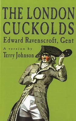 The London Cuckolds(English, Paperback, Johnson Terry)