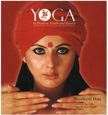 Yoga to Preserve Youth and Beauty(English, Paperback, Hota Bijoylaxmi)