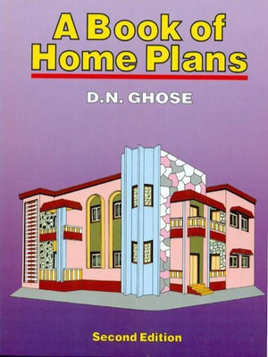 A Book of Home Plans(English, Paperback, Ghose D.N.)