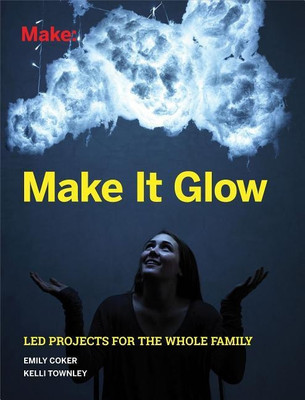 Make It Glow(English, Paperback, Coker Emily)