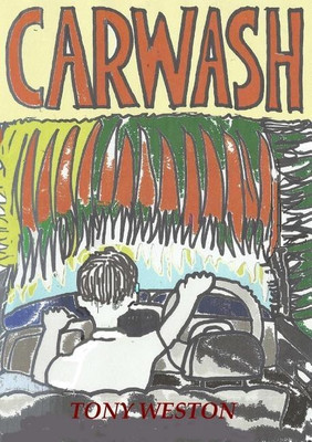 Carwash(English, Paperback, Weston Tony)