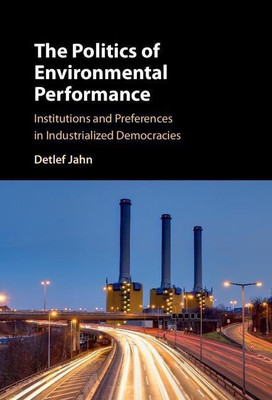 The Politics of Environmental Performance(English, Hardcover, Jahn Detlef)