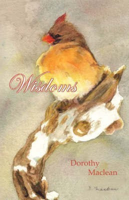 Wisdoms(English, Paperback, Maclean Dorothy)
