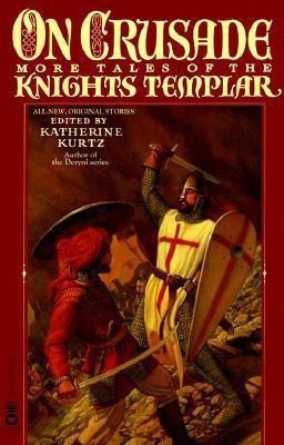 On Crusade(English, Paperback, Kurtz Katherine)