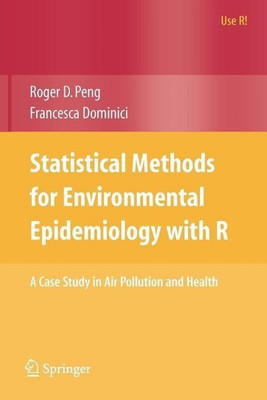 Statistical Methods for Environmental Epidemiology with R(English, Paperback, Peng Roger D.)