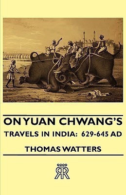 On Yuan Chwang's Travels In India(English, Paperback, Watters Thomas)
