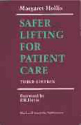 Safer Lifting for Patient Care(English, Paperback, Hollis Margaret)