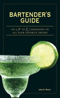 Bartender's Guide(English, Paperback, Waters John K)