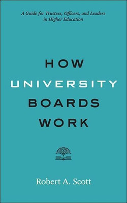How University Boards Work(English, Paperback, Scott Robert A.)
