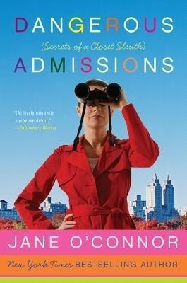 Dangerous Admissions(English, Paperback, O'Connor Jane)