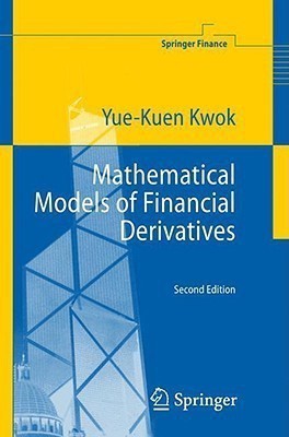 Mathematical Models of Financial Derivatives(English, Hardcover, Kwok Yue-Kuen)