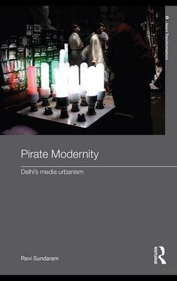 Pirate Modernity(English, Electronic book text, Sundaram Ravi)