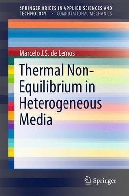 Thermal Non-Equilibrium in Heterogeneous Media(English, Paperback, de Lemos Marcelo J.S.)