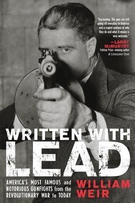 Written with Lead(English, Paperback, Weir William)