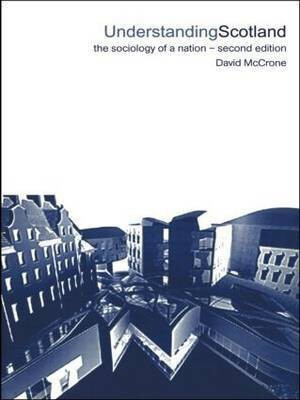 Understanding Scotland(English, Paperback, McCrone David)