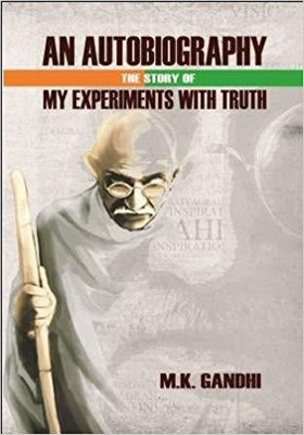 The Story of My Experiments with Truth(English, Paperback, Gandhi M. K.)