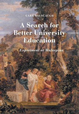 A Search for Better University Education(English, Paperback, Bauslaugh Gary)