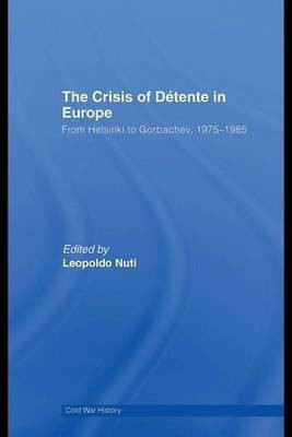 The Crisis of Detente in Europe(English, Electronic book text, unknown)