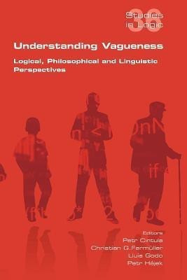 Understanding Vagueness. Logical, Philosophical and Linguistic Perspectives(English, Paperback, unknown)